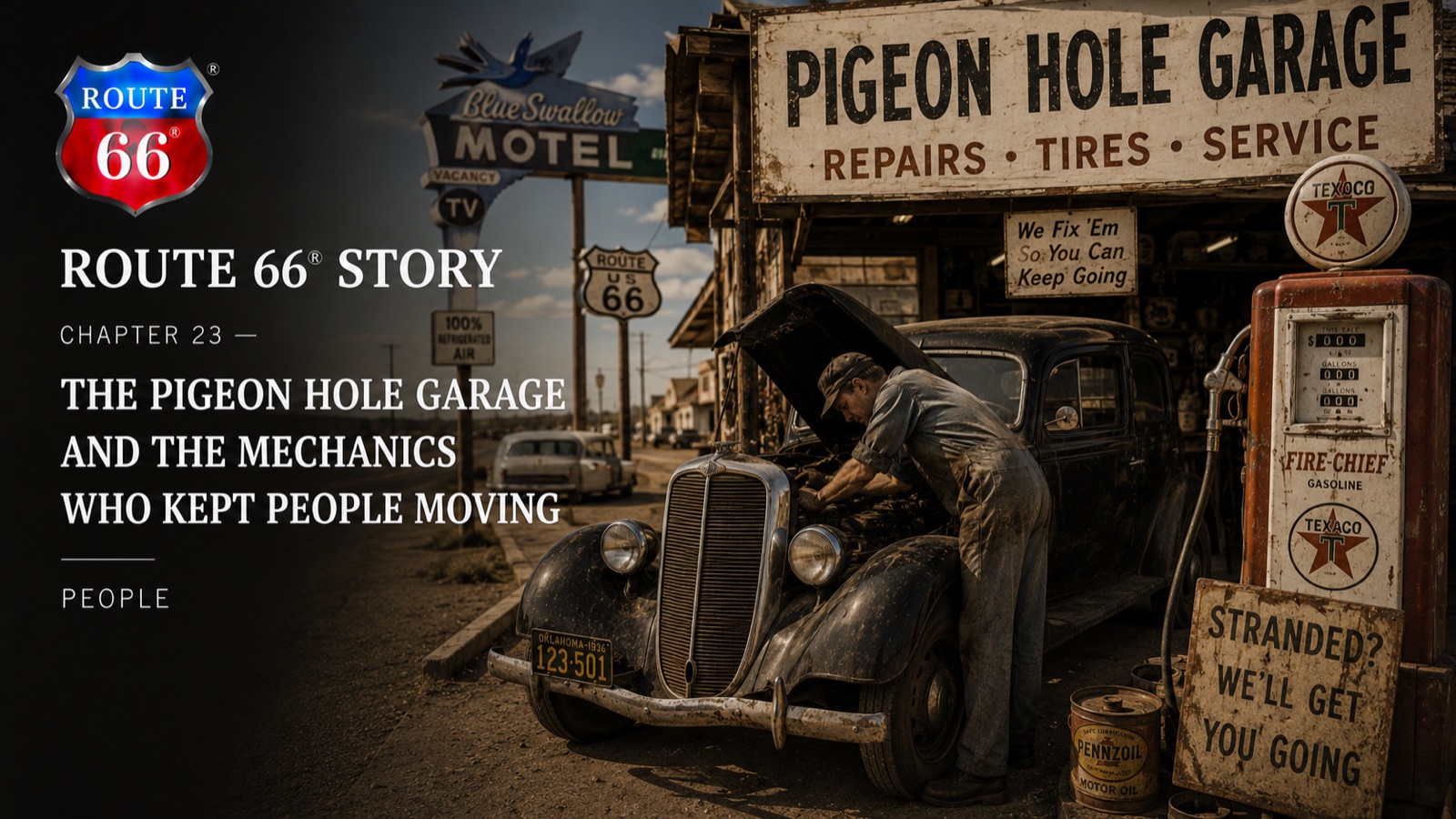 Chapter 23 — The Pigeon Hole Garage and the Mechanics Who Kept People Moving | Route 66 Beer