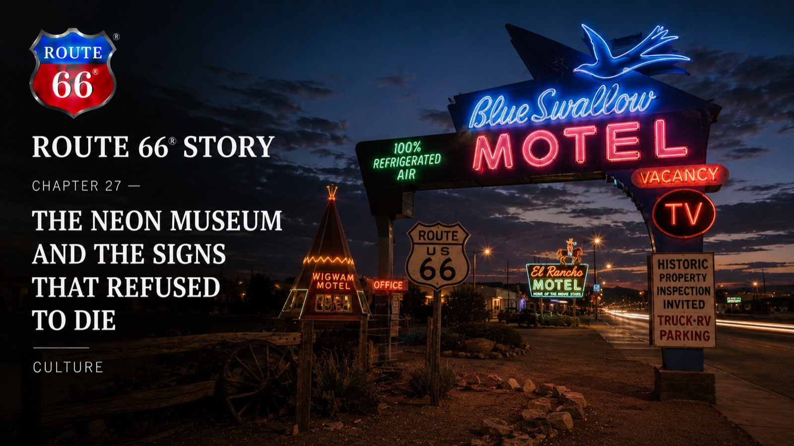 Chapter 27 — The Neon Museum and the Signs That Refused to Die | Route 66 Beer