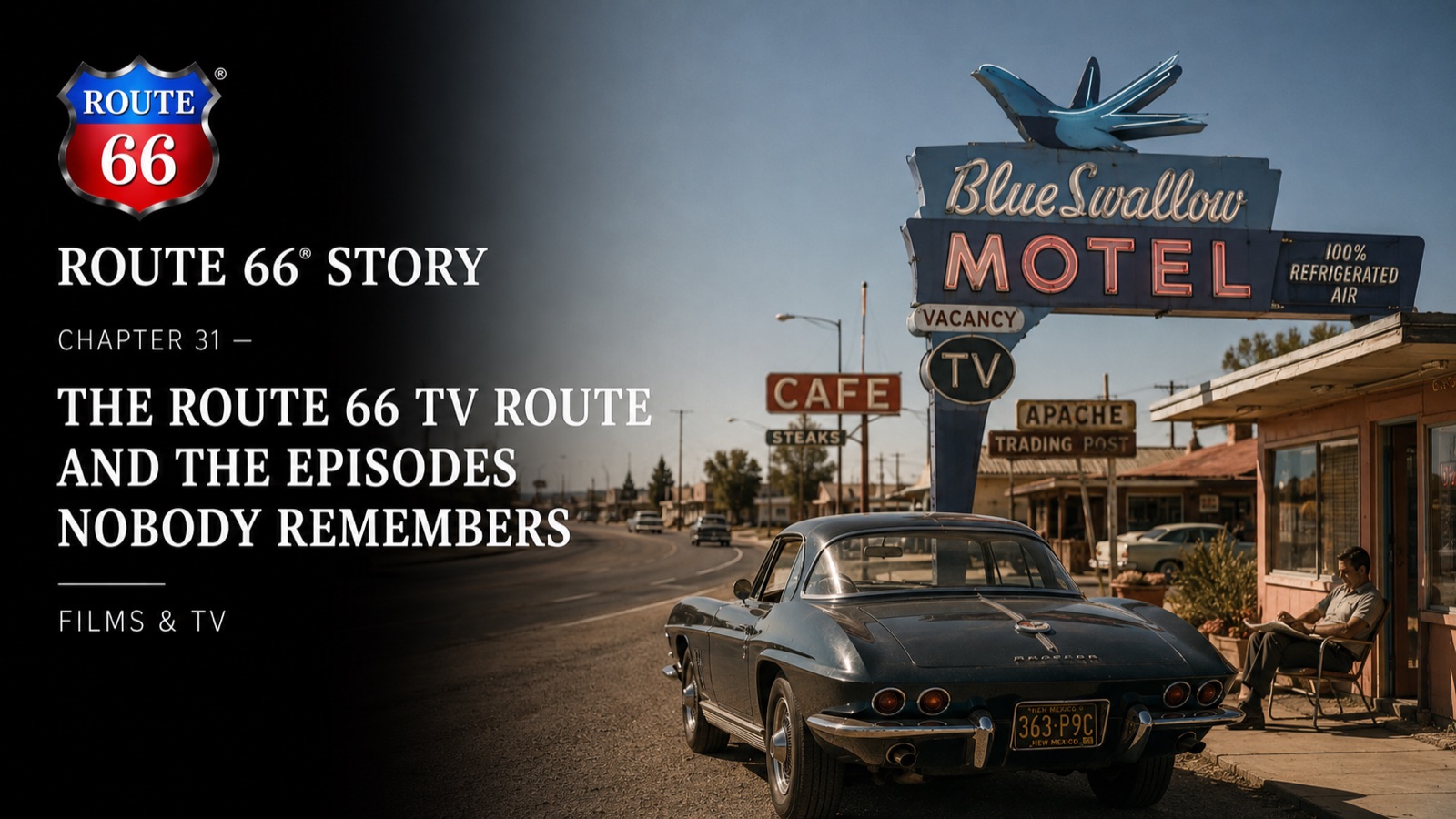 Chapter 31 — The Route 66 TV Route and the Episodes Nobody Remembers | Route 66 Beer